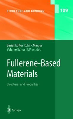 Fullerene-Based Materials: Structures and Prope... 3540201068 Book Cover