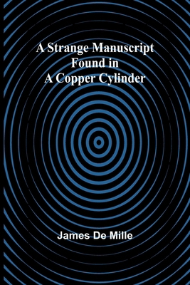 A Strange Manuscript Found in a Copper Cylinder 9362993287 Book Cover