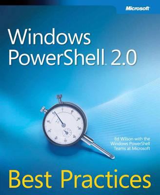 Windows PowerShell(TM) 2.0 Best Practices 0735626464 Book Cover