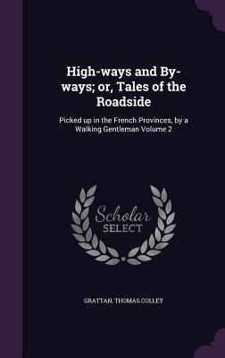 High-ways and By-ways; or, Tales of the Roadsid... 1355413982 Book Cover