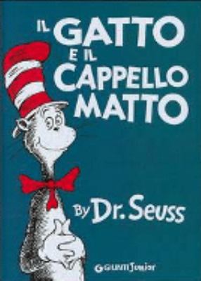 Il Gatto e il Cappello Matto (The Cat in the Ha... [Italian] 8809029119 Book Cover