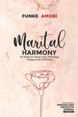 Marital Harmony: 25 Ways to Keep Your Marriage ... 9789927762 Book Cover