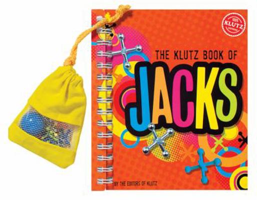 The Klutz Book of Jacks [With Multi-Colored Jac... 1591748674 Book Cover
