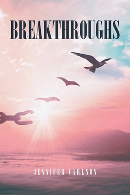 Breakthroughs B0GCC3NG7Y Book Cover