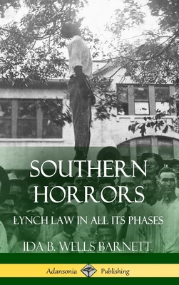 Southern Horrors: Lynch Law in All Its Phases (... 138786341X Book Cover