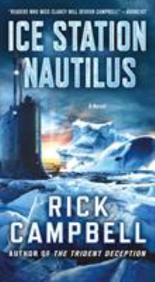 Ice Station Nautilus 1250117666 Book Cover