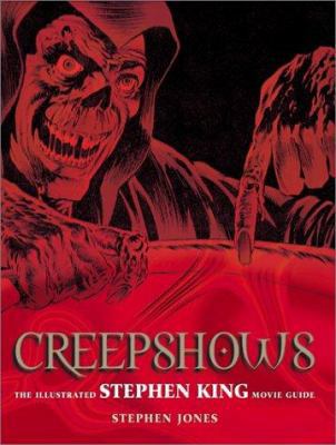Creepshows: The Illustrated Stephen King Movie ... 0823078841 Book Cover