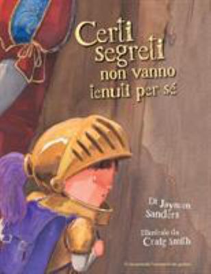 Certi Segreti Non Vanno Tenuti Per Se: Protect ... [Italian] 0987186043 Book Cover