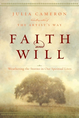 Faith and Will: Weathering the Storms in Our Sp... 1585428019 Book Cover