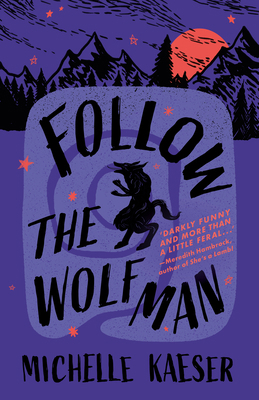 Follow the Wolfman 1552455408 Book Cover