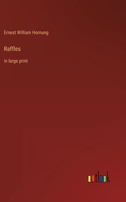 Raffles: in large print 336830335X Book Cover