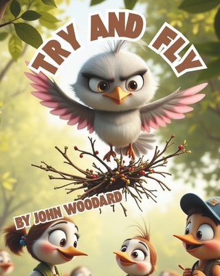 Try and Fly: SoarWithLaughter. B0FSZH9Z9C Book Cover