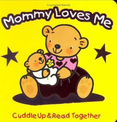 Mommy Loves Me 1577911822 Book Cover