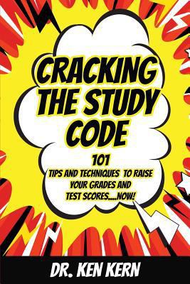 Cracking the Study Code: 101 Tips and Technique... 1947368958 Book Cover