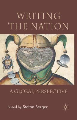Writing the Nation: A Global Perspective 1349283649 Book Cover