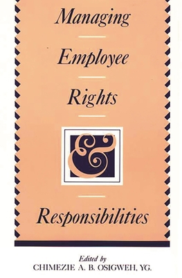 Managing Employee Rights and Responsibilities 0899303366 Book Cover