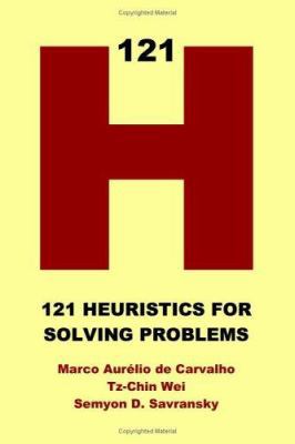 121 Heuristics for Solving Problems 1411616898 Book Cover