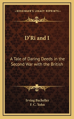 D'Ri and I: A Tale of Daring Deeds in the Secon... 1163340928 Book Cover