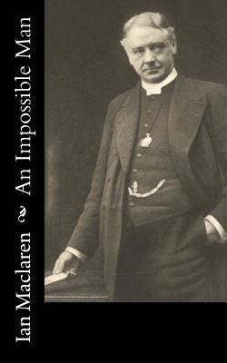 An Impossible Man 154855300X Book Cover