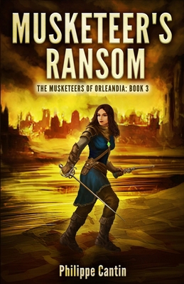 Musketeer's Ransom: The Musketeer's of Orleandi... [Estonian] 0648827569 Book Cover