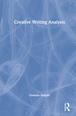 Creative Writing Analysis 0367902486 Book Cover