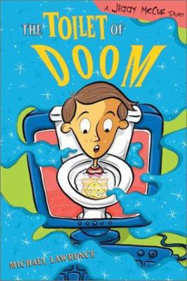 Toilet of Doom: A Jiggy McCue Story 0525469834 Book Cover