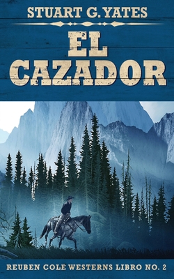 El Cazador [Spanish] 4867501433 Book Cover