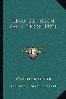 L'Evangile Selon Saint Pierre (1893) [French] 1166012220 Book Cover