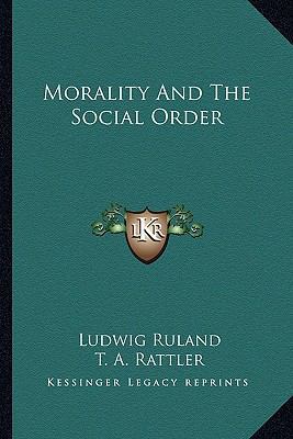 Morality And The Social Order 1163175463 Book Cover