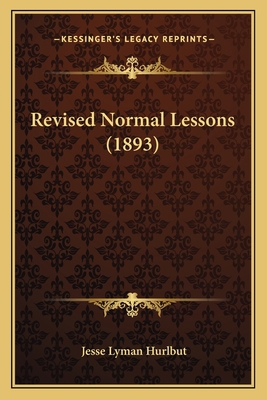 Revised Normal Lessons (1893) 1164841769 Book Cover
