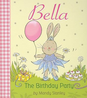 Bella the Birthday Party 1589258509 Book Cover