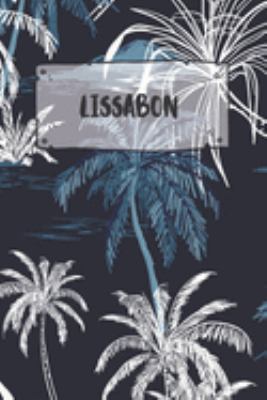 Lissabon: Liniertes Reisetagebuch Notizbuch oder Reise Notizheft liniert - Reisen Journal für Männer und Frauen mit Linien (German Edition)
