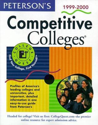 Peterson's Competitive Colleges, 1999-2000 0768902134 Book Cover