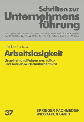 Arbeitslosigkeit: Ursachen Und Folgen Aus Volks... [German] 3409179062 Book Cover