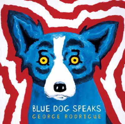 Blue Dog Speaks 1454913428 Book Cover