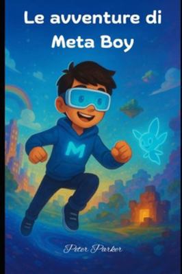 Le avventure di Meta Boy [Italian] B0G1H69DCF Book Cover