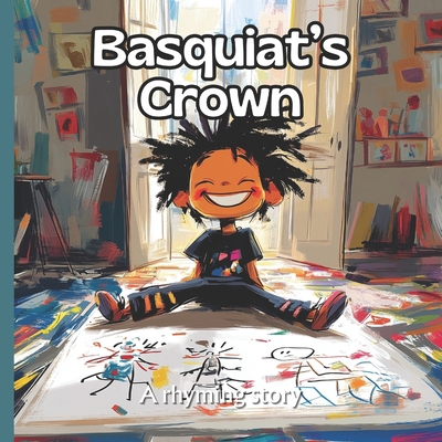 Basquiat's Crown B0F9LSWG9S Book Cover