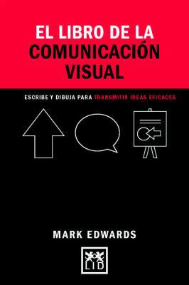 El Libro de la Comunicaci?n Visual: Dibujos, Pa... [Spanish] 841689423X Book Cover