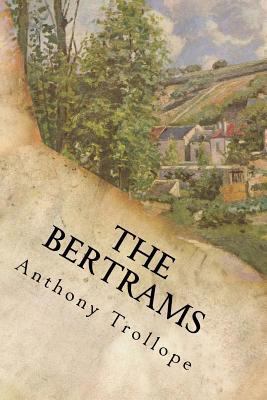 The Bertrams: Complete 1548312460 Book Cover
