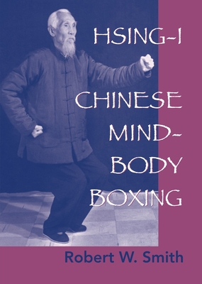 Hsing-I: Chinese Mind-Body Boxing 1556434553 Book Cover