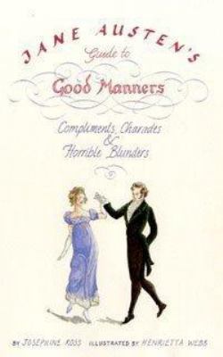 Jane Austen's Guide to Good Manners: Compliment... 0747584745 Book Cover