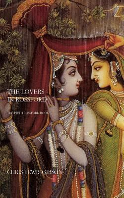 The Lovers in Rossford: The Fifth Rossford Book 1475285833 Book Cover