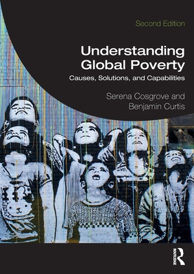 Understanding Global Poverty: Causes, Solutions... 036748983X Book Cover