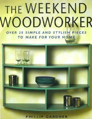 The Weekend Woodworker 1558705333 Book Cover