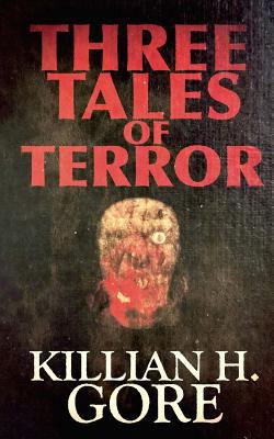 Three Tales of Terror 1548673978 Book Cover