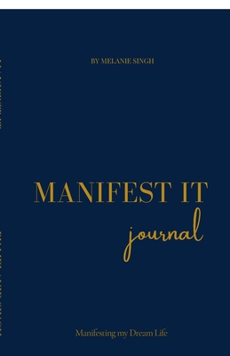 Manifest It: A Daily Manifestation Notebook to ... B0FDCCLHLS Book Cover