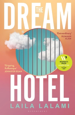 Bloomsbury Circus The Dream Hotel Longlisted fo... 1526685191 Book Cover