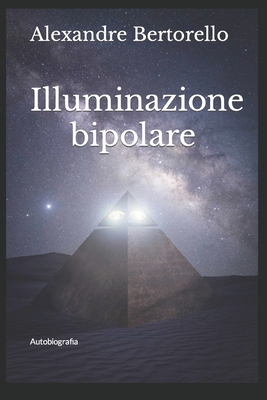 Illuminazione bipolare [Italian] B0CFZMN928 Book Cover