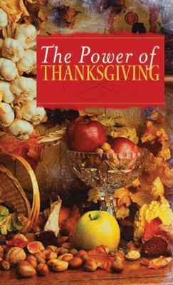 The Power Of Thanksgiving (VALUE BOOKS) 1602600236 Book Cover