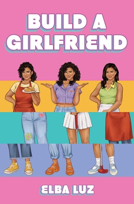 Build a Girlfriend 1665942517 Book Cover